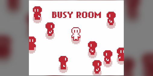 Cover image for Busy Room (Game Jam)