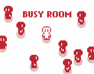 Cover image for Busy Room (Game Jam)