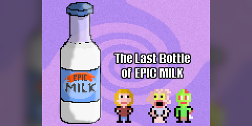 Cover image for The Last Bottle Of Epic Milk