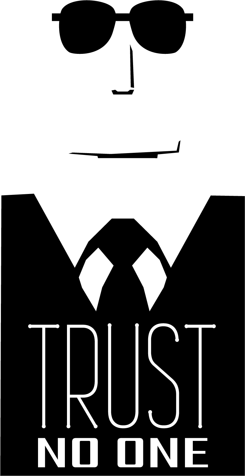 Trust No One