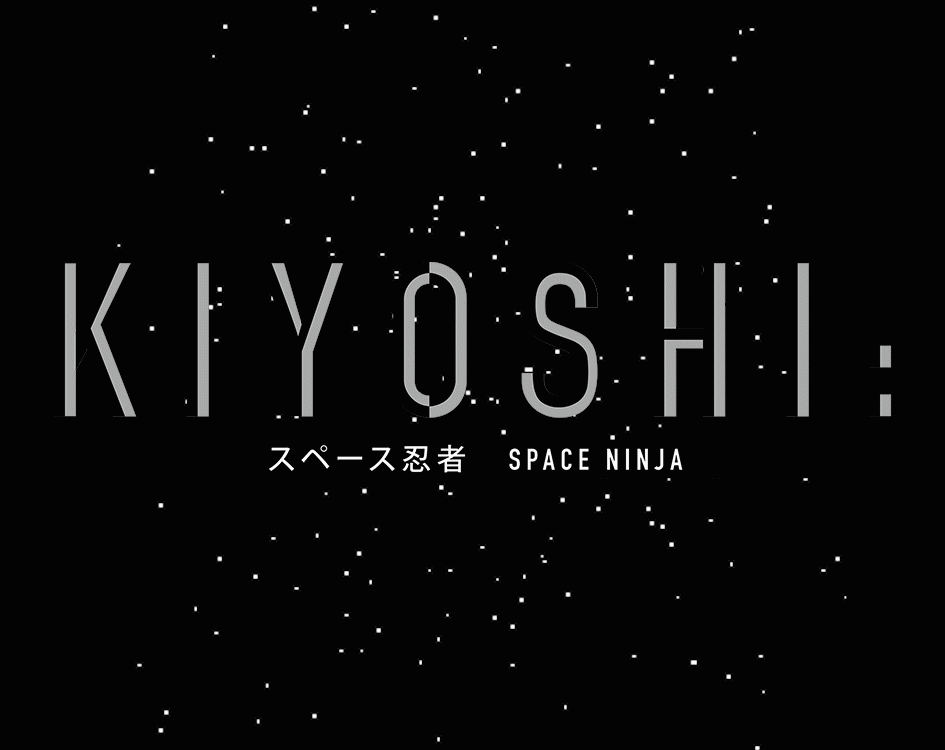 Cover image for Kiyoshi: Space Ninja