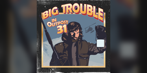 Cover image for Big Trouble in Outpost 31