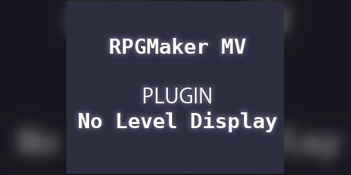 Cover image for RMMV Plugin - No Level Display