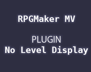 Cover image for RMMV Plugin - No Level Display