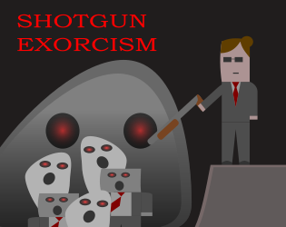Shotgun Exorcism