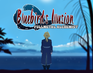 Fullmetal Alchemist: Bluebird's Illusion Remake