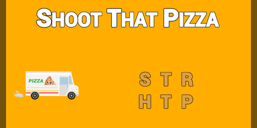 Cover image for Shoot That Pizza