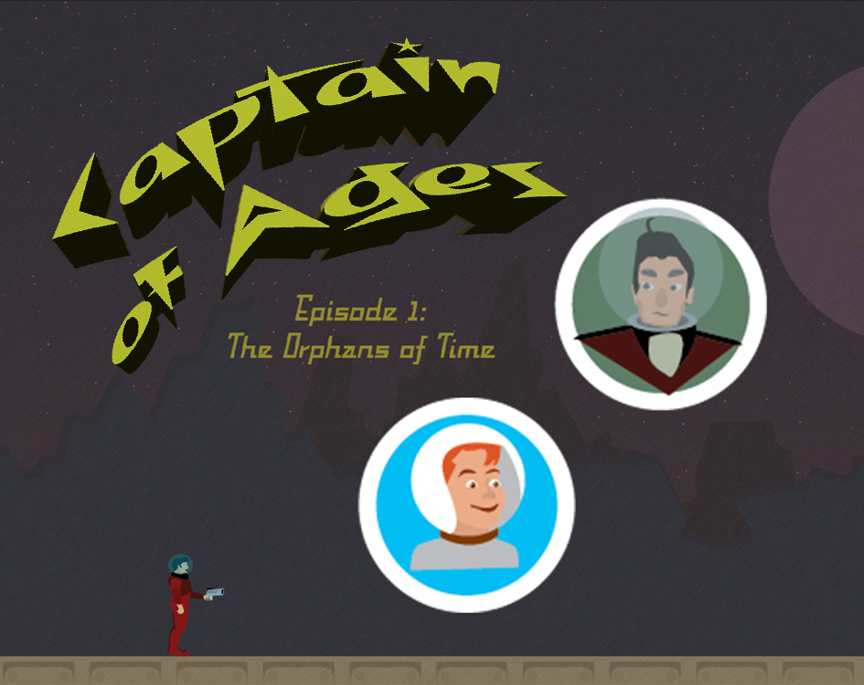 Captain of Ages - Episode 1: The Orphans of Time