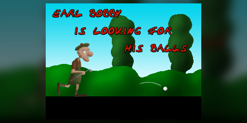 Cover image for Earl Bobby is looking for his Balls