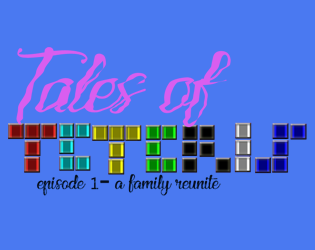 Tales Of Teteris - Episode 1: A family reunite
