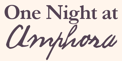 One Night at Amphora