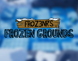 FR0Z3NR'S FROZENGROUNDS