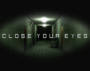 Close Your Eyes [Free] [Adventure] [Windows] [Linux]