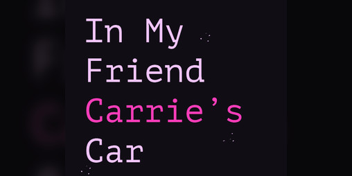 Cover image for In My Friend Carrie's Car