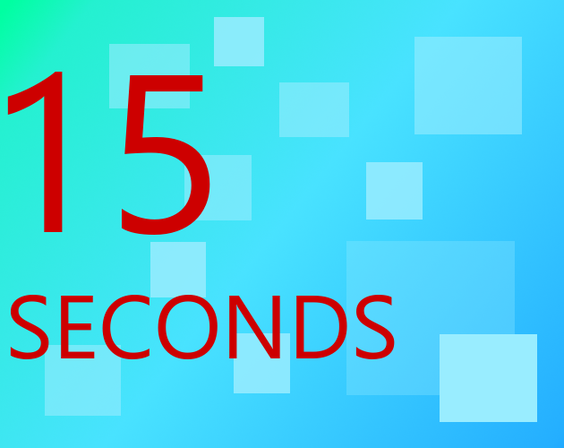 Cover image for 15 Seconds!
