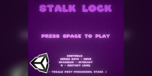 Cover image for Stalk Lock - Weekly Game Jam #32 Submission