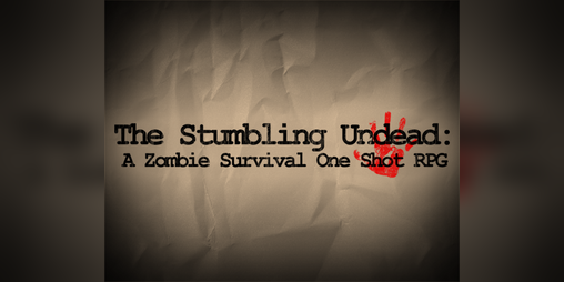 Cover image for The Stumbling Undead: One Shot RPG