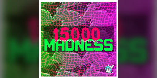 Cover image for 15000 MADNESS