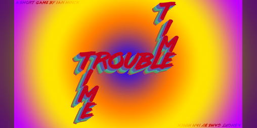 Cover image for Time Trouble (AKA Trouble Time)