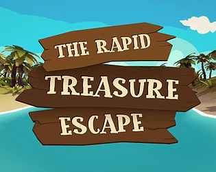 The Rapid Treasure Escape