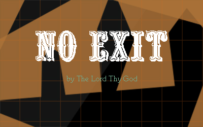 No Exit