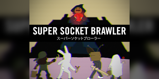 Cover image for SUPER SOCKET BRAWLER (Prototype)