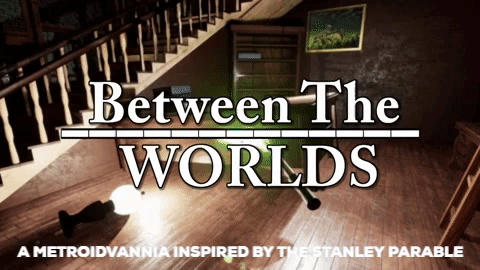 Between the Worlds