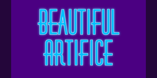 Cover image for Beautiful Artifice (Part 1)