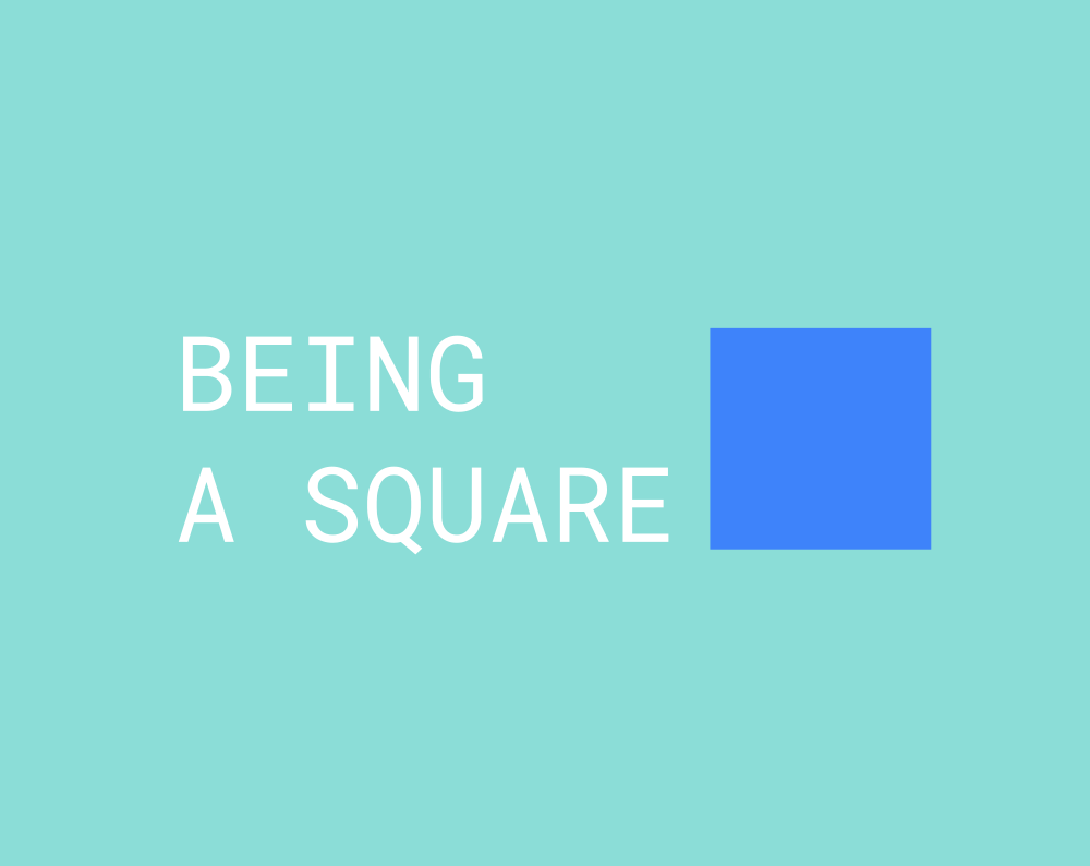 Being a Square by stwupton