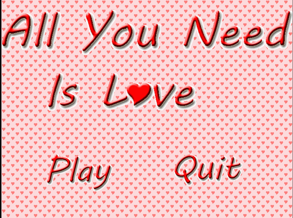 All You Need Is Love