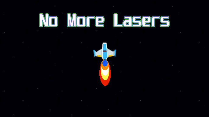 No More Lasers
