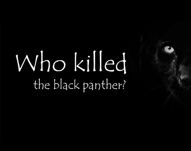 Who killed the black panther?