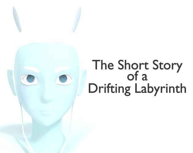 The Short Story of a Drifting Labyrinth