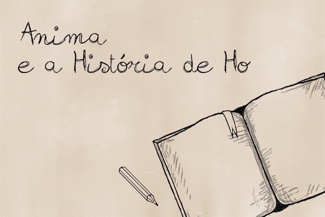 Anima — A História De HO