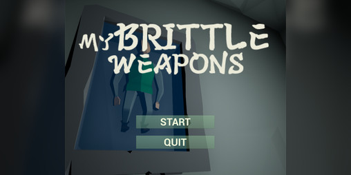 Cover image for My Brittle Weapons