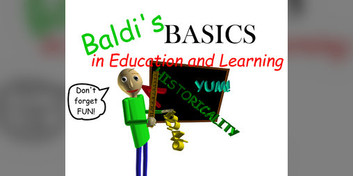 Baldi's Basics in Education and Learning by Basically Games