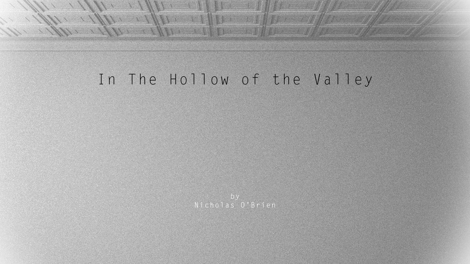 In The Hollow of the Valley