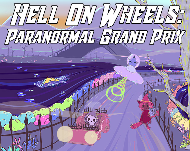 Hell on Wheels: Paranormal Grand Prix