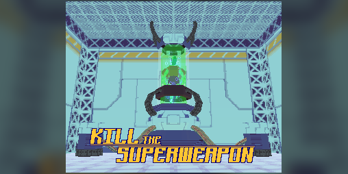 Cover image for Kill the Superweapon