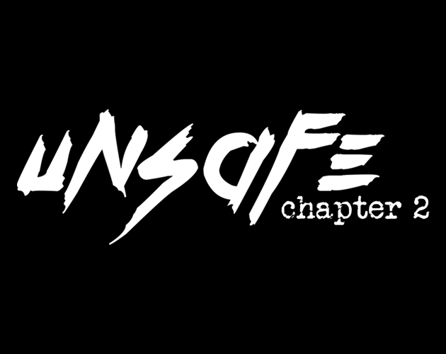 Cover image for Unsafe - Chapter 2