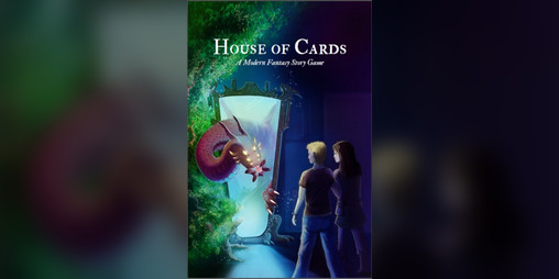Cover image for House of Cards: A Modern Fantasy Story Game