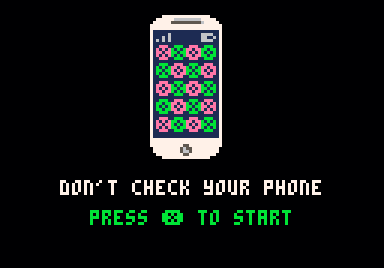 Don't Check Your Phone