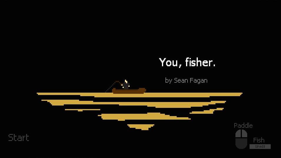 You, fisher. by Sean Fagan