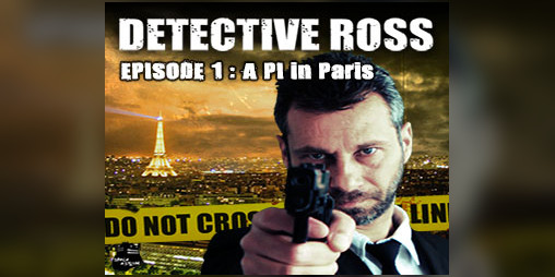 Cover image for Detective Ross - Episode 1: A PI in Paris