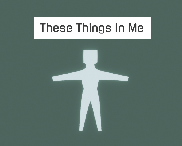 These Things In Me