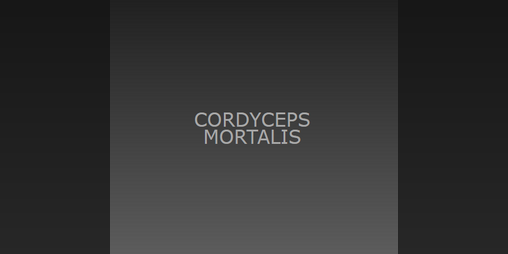 Cover image for CORDYCEPS MORTALIS