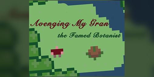 Cover image for Avenging My Gran, the Famed Botanist