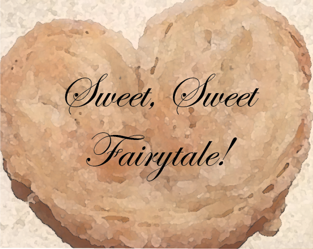 Cover image for Sweet, Sweet Fairytale!