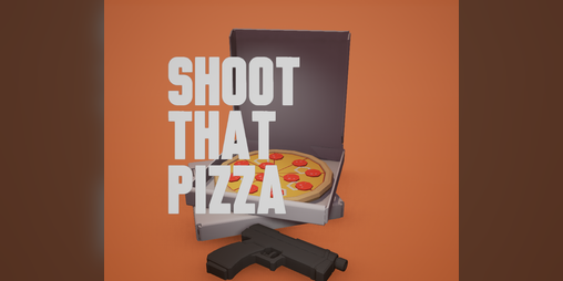 Cover image for Shoot That Pizza
