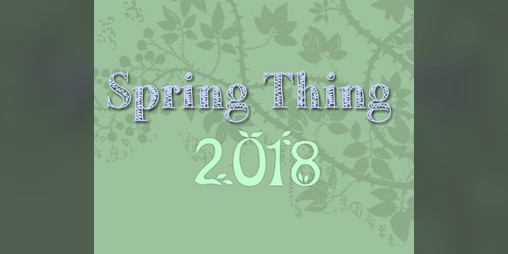 Cover image for Spring Thing 2018